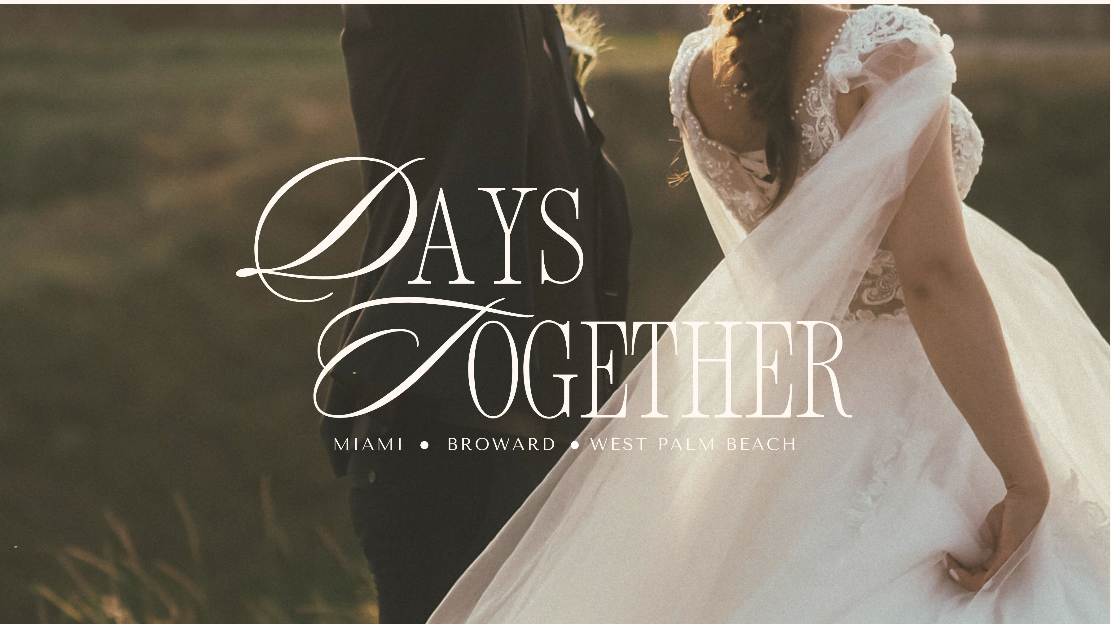 Days Together: romantic wedding portrait with the brand name and Miami, Broward and West Palm Beach service areas